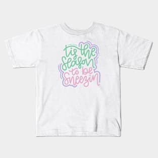 Tis The Season To Be Sneezin - Mint/Pink/Purple Kids T-Shirt